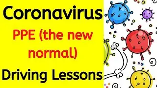 Driving Lessons During Coronavirus - PPE The New Normal