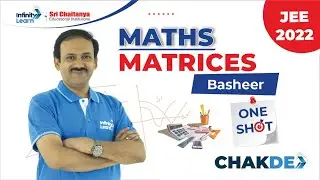 Matrices in One Shot || Chak De || #JEEMaths 2022 || Basheer Sir || Infinity Learn