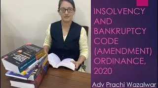 Insolvency and Bankruptcy Code (Amendment) Ordinance 2020 | Is IBC suspended? | Adv Prachi Wazalwar