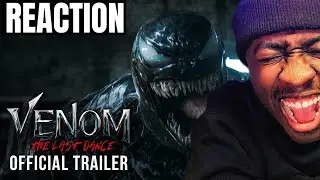 Xaijour reacts to Venom The Last Dance Trailer