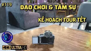#119 Dạo chơi và chia sẻ kế hoạch Tour Tết 2026 | [ Trí Motovlog ] 