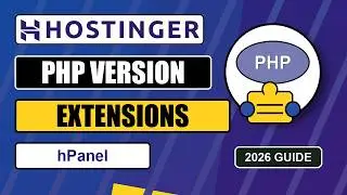 How To Change PHP Version And Extensions In Hostinger hPanel 2026