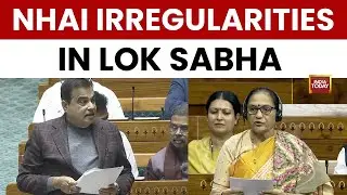 Lok Sabha: Nitin Gadkari Clarifies NHAI Project Concerns | India Today News