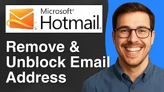 How to Remove & Unblock Email Address From Block List on Hotmail [2025 Easy Guide]