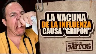 No te pongas la vacuna de la influenza porque te da gripa #RompiendoMitos