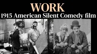 Work (1915 Charlie Chaplin silent film)