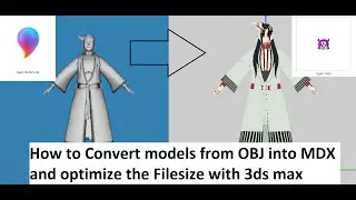 How to convert a OBJ  File into MDX and optimize the Filesize (Eng)