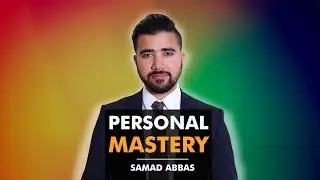 Personal Mastery | Urdu & Hindi | Inspirational Video by By Samad Abbas