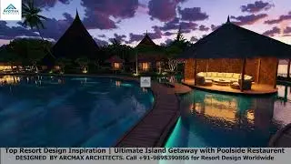Top Resort Design Inspiration | Ultimate Island Gateway with Poolside Lounge & Restaurant Maldives