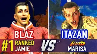 SF6 🤜 BLAZ (#1 Ranked Jamie) vs ITAZAN (Marisa) 🤛 SF6 High Level Gameplay
