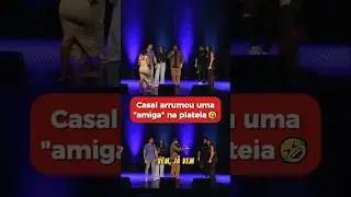 CASAL ARRUMOU AMIGA NA PLATEIA - RAPHAEL GHANEM #humor #comedia #standupbrasil