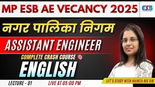 MP ESB AE 2025 | नगर पालिका निगम Assistant Engineer | English Complete Crash Course | Lecture 1