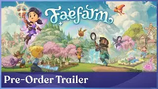 Pre-Order Trailer | Fae Farm