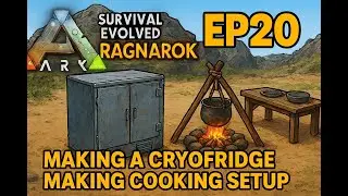 ARK RAGNAROCK EP 20 | MAKING A CRYOFRIDGE & COOKING SETUP 🔥 (FULL BASE UPGRADE)