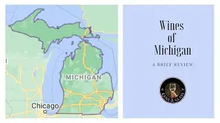 Michigan Wine Region - A Short Review