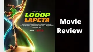 Looop Lapeta Movie Review