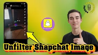 Как удалить фильтр с изображения/фотографии в Snapchat &mdash; краткое руководство