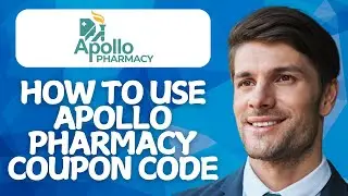 How to Use Apollo Pharmacy Coupon Code [2026 Method]
