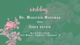 Dr. Mahathir Mohamad weds Sabia daskin - Wedding - On: 2.10.2024 - 11.30 a.m.