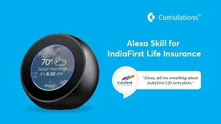 Alexa Skill for IndiaFirst Life Insurance by Cumulations Technologies | Alexa Skill Development