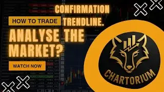 HOW TO GET YOUR CONFIRMATION TRENDLINE, ENTRY AND BREAKOUT AND RETEST STRATEGY. @chartoriumgroup 