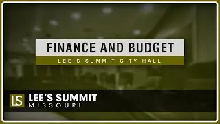 Finance & Budget Meeting (11/3/2025) | LEE'S SUMMIT, MO