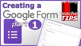 Google Forms Series - Creating your Google Form part 1