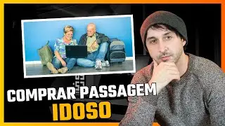 Como Comprar Passagem de &Ocirc;nibus para Idoso | Passo a Passo de Viagem com Desconto