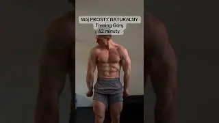 M&oacute;j PROSTY NATURALNY Trening Całej g&oacute;ry ciała w 62 minuty | M&oacute;j plan 👉