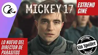 💥 Mickey 17: El Regreso del Director de Parasite&hellip; &iquest;Fracaso o Joya Incomprendida?
