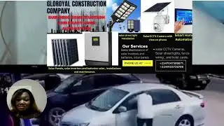 solar CCTV Camera, solar streetlight in Nigeria at Gloroyal Construction Company in Nigeria