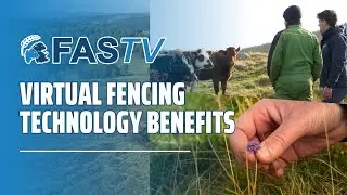 FAS TV Series 5 Ep 17 - Virtual Fencing Technology Benefits