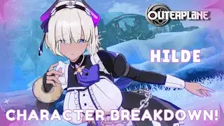 OUTERPLANE: Hilde Character Breakdown!! The Thiccest Maid You Have Ever Seen!!!