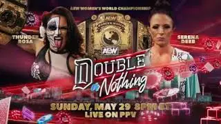 AEW DOUBLE OR NOTHING 2022 THUNDER ROSA VS SERENA DEEB OFFICIAL MOVING MATCH CARD