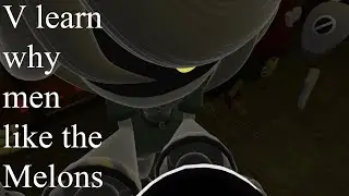 V learn why men like the Melons - Murder Drones Vr