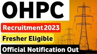 OHPC Recruitment 2023 Official Notification Out | OHPC Vacancy 2023 | OHPC Recruitment 2023 | OHPC