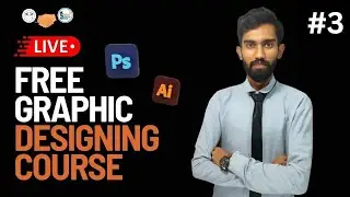 Free Graphic Designing couse Class #3  |  Recorded lectures