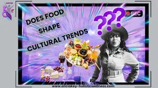 EVOLUTION OF FOOD AND CULTURE TRENDS
