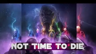 Billie Eilish - No time to die || infinity gauntlet