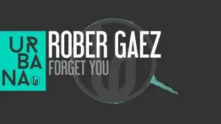 Rober Gaez - Into The Groove / Forget You (Video Edit) Urbana Recordings