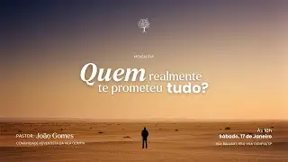 Quem Realmente Te Prometeu Tudo? | Culto de S&aacute;bado &ndash; 17/01/2026 &ndash; Pr. Jo&atilde;o Gomes