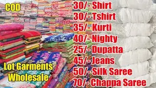 30/- Lot shirt Shirt 35/- Kurti, 40/- Lot Nighty, 50/- Silk Saree, 25/- Dupatta, 75/- Chapa Saree