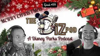 A Very Merry DIZPod: Christmas Magic & Our Season 3 Finale