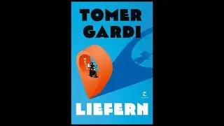 Tomer Gardi &raquo;Liefern&laquo;