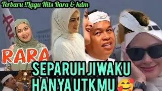 Kdm Terbang Ke Malaysia 💖 CINTAKU HANYA UTKMU RARA!! Playlist Terbaru Lagu KDM & Rara 💖
