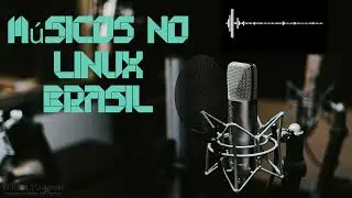 M&uacute;sicos no Linux - BRASIL