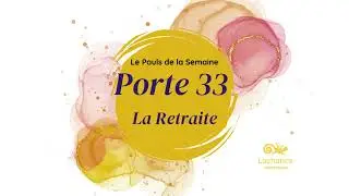 Porte 33 La retraite