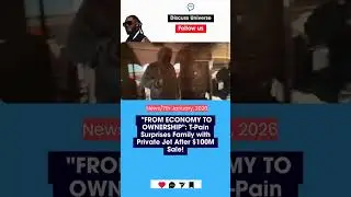T-Pain Surprises Family with Private Jet After $100M Sale! | DISCUSS