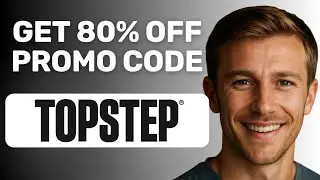 Topstep Discount Guide 2025 &mdash; Promo Codes Up to 80% OFF