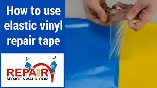How To Use Elastic Vinyl Repair Tape